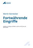 Wießer Hintergrund. Logo der Deutschen Aidshilfe. Titel "Fortwährende Eingriffe" von Marrtin Dannecker