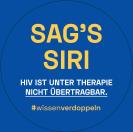 Dunkelblauer Hintergrund. Titel "Sag's Siri". HIV ist unter Therapie nicht übertragbar. #wissenverdoppeln