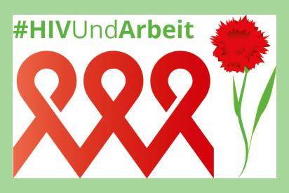 Logo mit Schriftzug HIV und Arbeit, darunter drei rote Schleifen, daneben eine rote Nelke